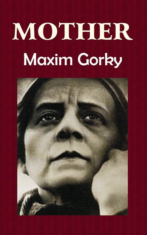 Mother by Maxim Gorky