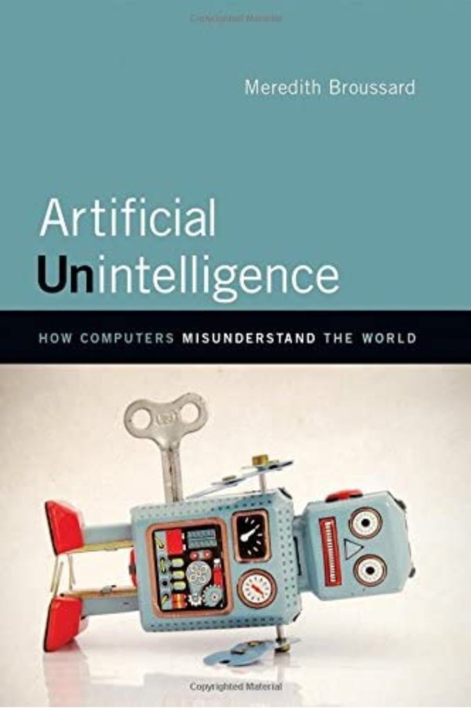 Artificial Unintelligence - How Computers Misunderstand the World: Book Review