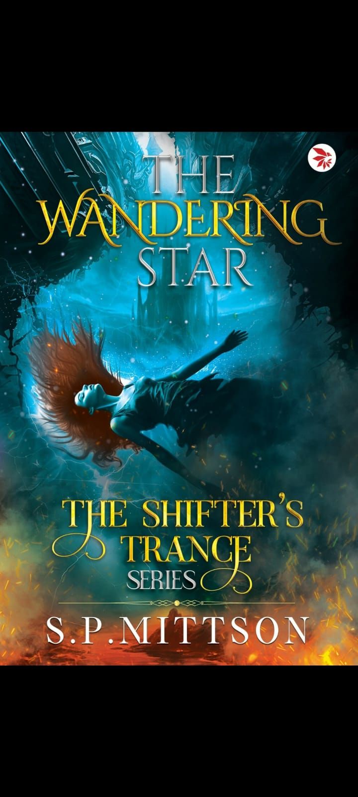The Wandering Star: Dive into the Enchanting World of the Shifter’s Trance Series by S. P. Mittson