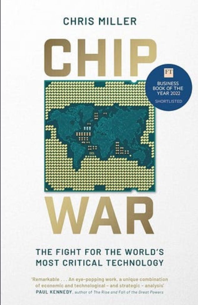 Chip War Book Review: Unraveling the Global Semiconductor Battle in Chris Miller's Geopolitical Masterpiece