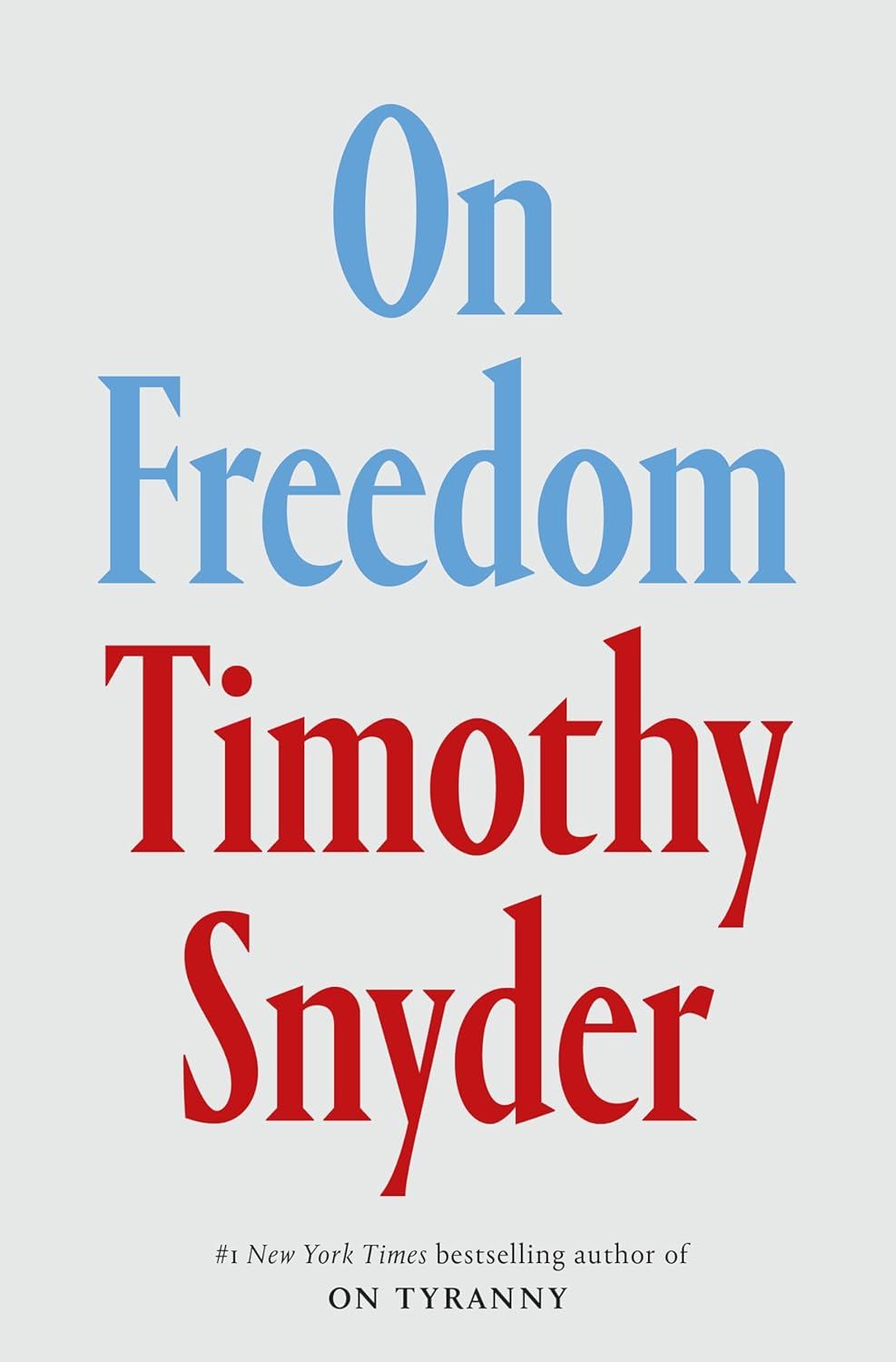 Exploring On Freedom by Timothy Snyder: A Deep Dive Into Liberty, Democracy, and Responsibility @TimothyDSnyder #TBRChallenge #bookchatter #BookReview #OnFreedom