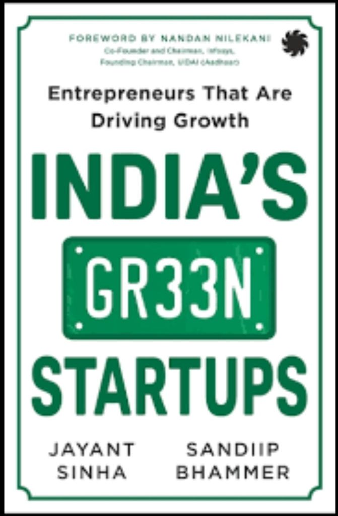 India's Green Startups: Pioneers of Sustainability by Jayant Sinha and Sandiip Bhammer