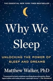 The Reckoning of Rest: Matthew Walker's "Why We Sleep" and the Science of Slumber