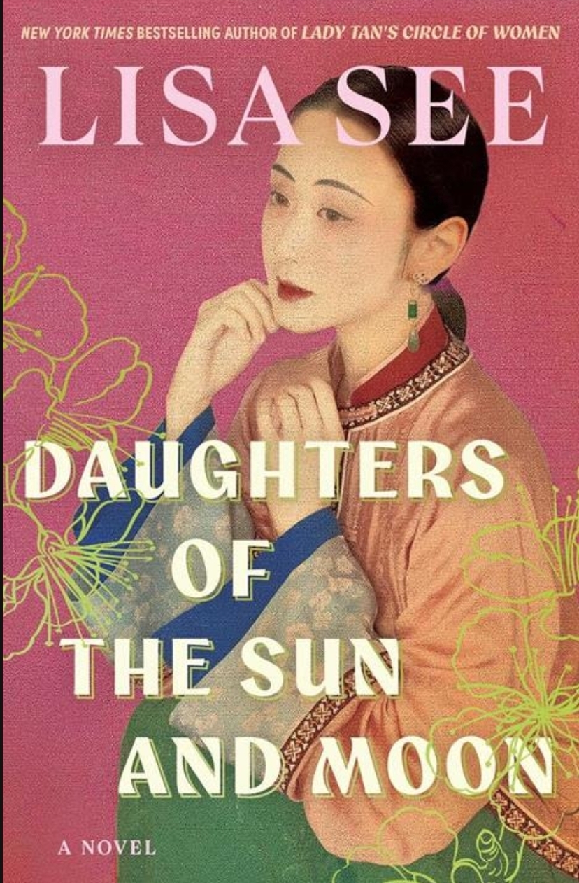 Daughters of the Sun and Moon by Lisa See: Reclaiming Forgotten Chinese-American Voices